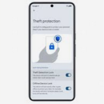 BREAKING: Google Set To Roll Out Three Major Components Of Theft-related Features