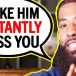 Relationship Tips: How To Make A Him Miss You